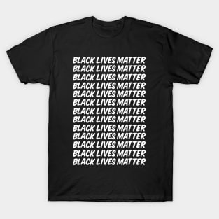 Black Lives Matter T shirt T-Shirt